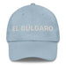 El Búlgaro The Bulgarian Mexican Spanish Pride Gift Regalo Dad Hat Mexicada Light Blue