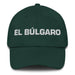 El Búlgaro The Bulgarian Mexican Spanish Pride Gift Regalo Dad Hat Mexicada Spruce