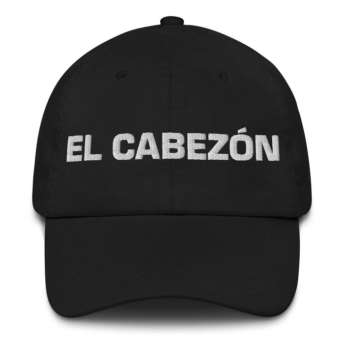 El Cabezón The Stubborn One Mexican Spanish Pride Gift Regalo Dad Hat Mexicada Black