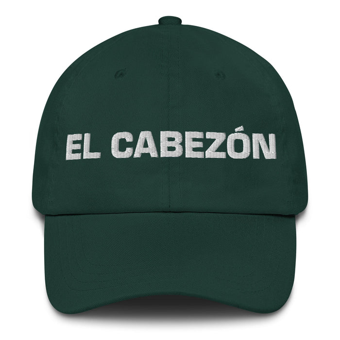 El Cabezón The Stubborn One Mexican Spanish Pride Gift Regalo Dad Hat Mexicada Spruce