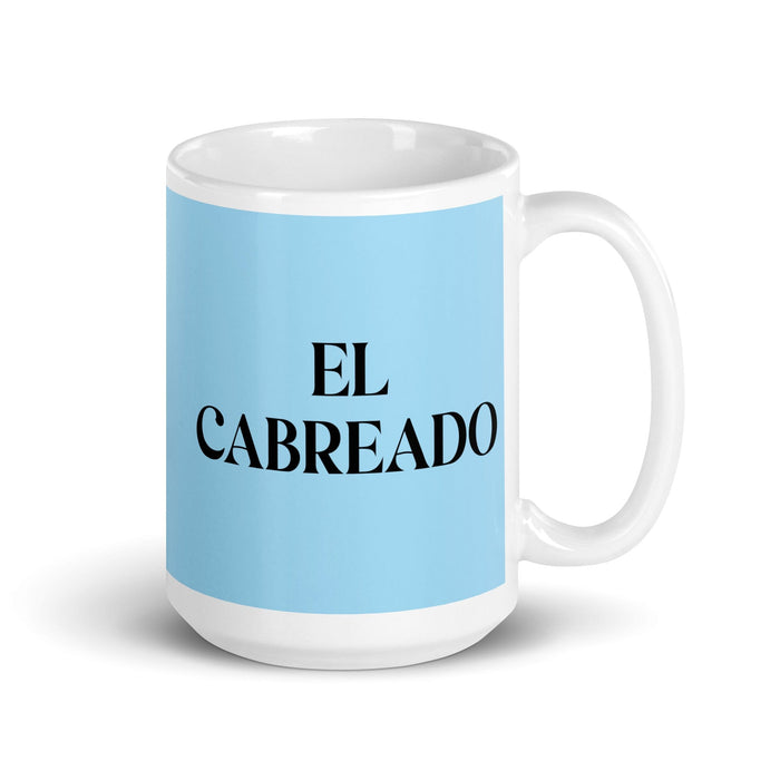 El Cabreado The Pissed Off One Funny Home Office Work Coffee Mug Mexican Spanish Pride Gift White Glossy Cup Sky Blue Card Mug Mexicada 15 oz