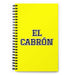 El Cabrón The Tough One | Yellow Spiral Notebook, 140 Dotted Sheets | Funny Gift Idea Home Office Work | Mexican Spanish Pride Gift Mexicada