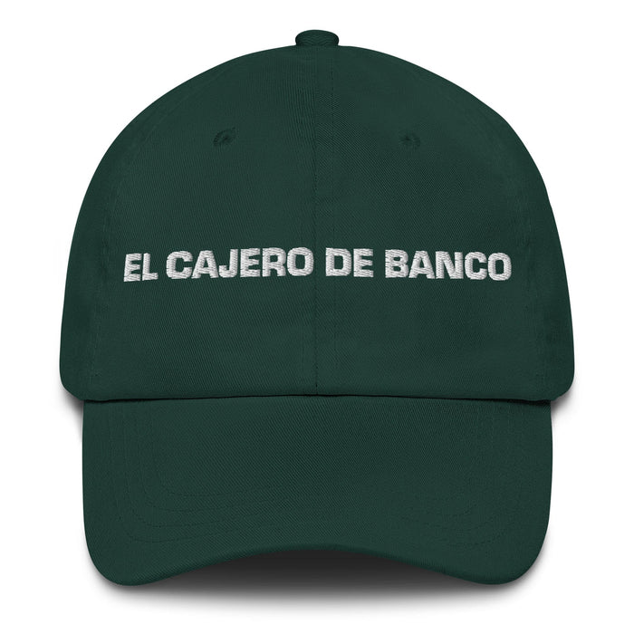 El Cajero De Banco The Bank Teller Mexican Spanish Pride Gift Regalo Dad Hat Mexicada Spruce