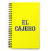 El Cajero The Cashier | Yellow Spiral Notebook, 140 Dotted Sheets | Funny Gift Idea Home Office Work | Mexican Spanish Pride Gift Mexicada