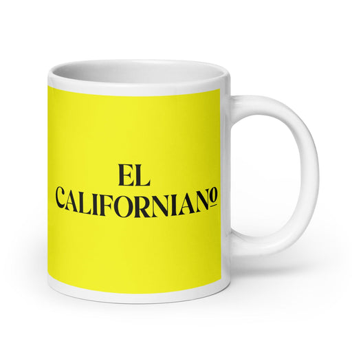 El Californiano The Californian Funny Home Office Work Coffee Mug Mexican Spanish Pride Gift White Glossy Cup Yellow Card Mug Mexicada 20 oz