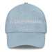 El Californiano The Californian Mexican Spanish Pride Gift Regalo Dad Hat - Mexicada