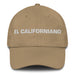 El Californiano The Californian Mexican Spanish Pride Gift Regalo Dad Hat - Mexicada