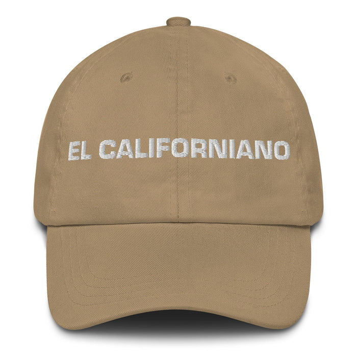 El Californiano The Californian Mexican Spanish Pride Gift Regalo Dad Hat Mexicada Khaki