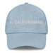 El Californiano The Californian Mexican Spanish Pride Gift Regalo Dad Hat Mexicada Light Blue