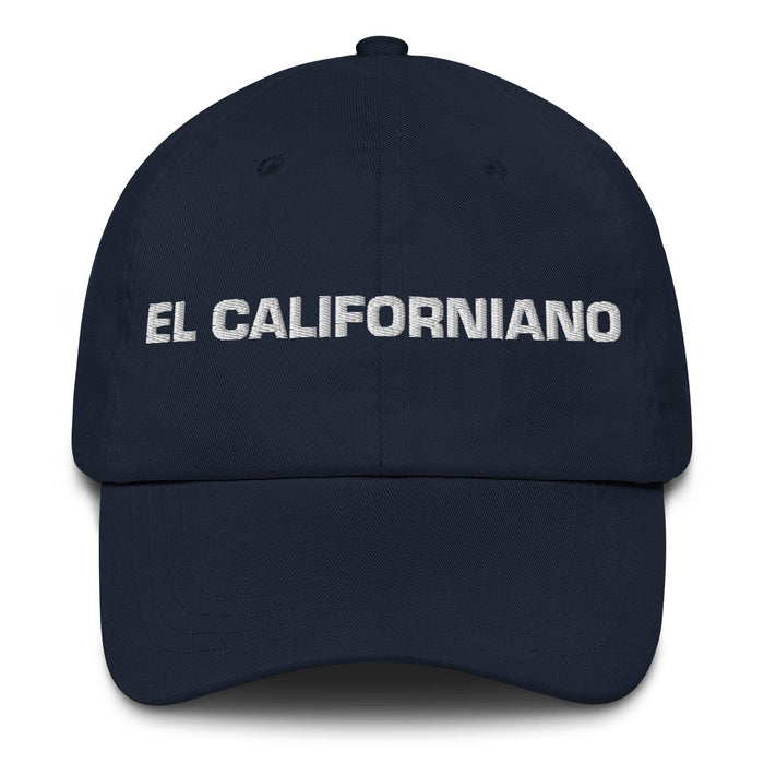 El Californiano The Californian Mexican Spanish Pride Gift Regalo Dad Hat Mexicada Navy