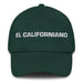 El Californiano The Californian Mexican Spanish Pride Gift Regalo Dad Hat Mexicada Spruce