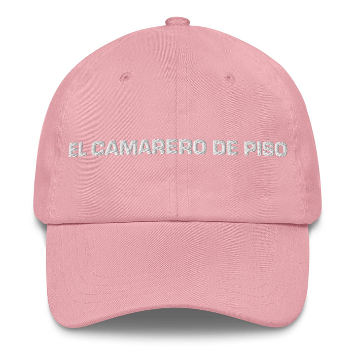 El Camarero De Piso The Housekeeper Mexican Spanish Pride Gift Regalo Dad Hat Mexicada Pink