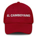 El Camboyano The Cambodian Mexican Spanish Pride Gift Regalo Dad Hat Mexicada Cranberry