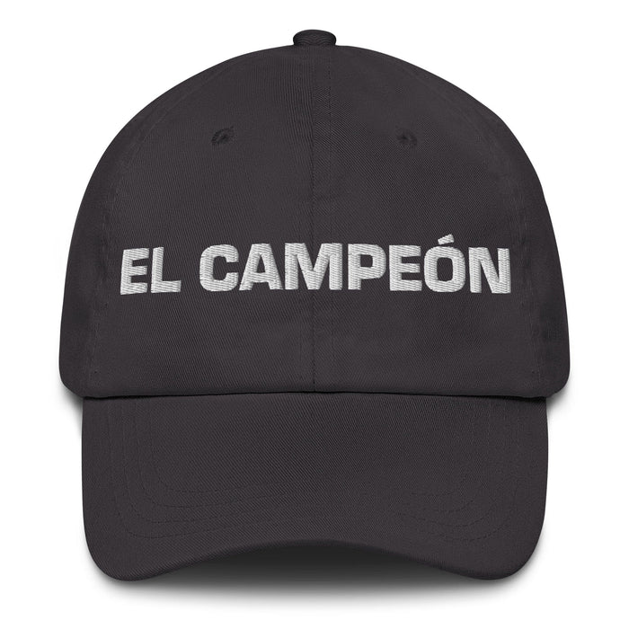 El Campeón The Champion Mexican Spanish Pride Gift Regalo Dad Hat Mexicada Dark Grey