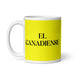 El Canadiense The Canadian Funny Home Office Work Coffee Mug Mexican Spanish Pride Gift White Glossy Cup Yellow Card Mug Mexicada