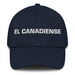 El Canadiense The Canadian Mexican Spanish Pride Gift Regalo Dad Hat Mexicada Navy