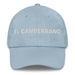 El Canberrano The Canberran Mexican Spanish Pride Gift Regalo Dad Hat - Mexicada