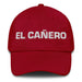 El Cañero The Cane Field Resident Mexican Spanish Pride Gift Regalo Dad Hat Mexicada Cranberry