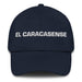 El Caracasense The Caracas Resident Mexican Spanish Pride Gift Regalo Dad Hat Mexicada Navy