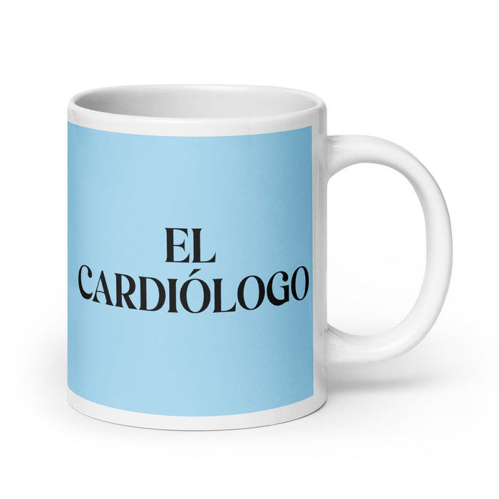 El Cardiólogo The Cardiologist Funny Home Office Work Coffee Mug Mexican Spanish Pride Gift White Glossy Cup Sky Blue Card Mug Mexicada 20 oz