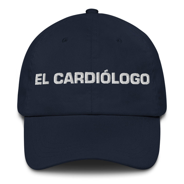 El Cardiólogo The Cardiologist Mexican Spanish Pride Gift Regalo Dad Hat Mexicada Navy