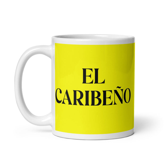 El Caribeño The Caribbean Funny Home Office Work Coffee Mug Mexican Spanish Pride Gift White Glossy Cup Yellow Card Mug Mexicada