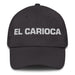 El Carioca The Rio De Janeiro Resident Mexican Spanish Pride Gift Regalo Dad Hat Mexicada Dark Grey