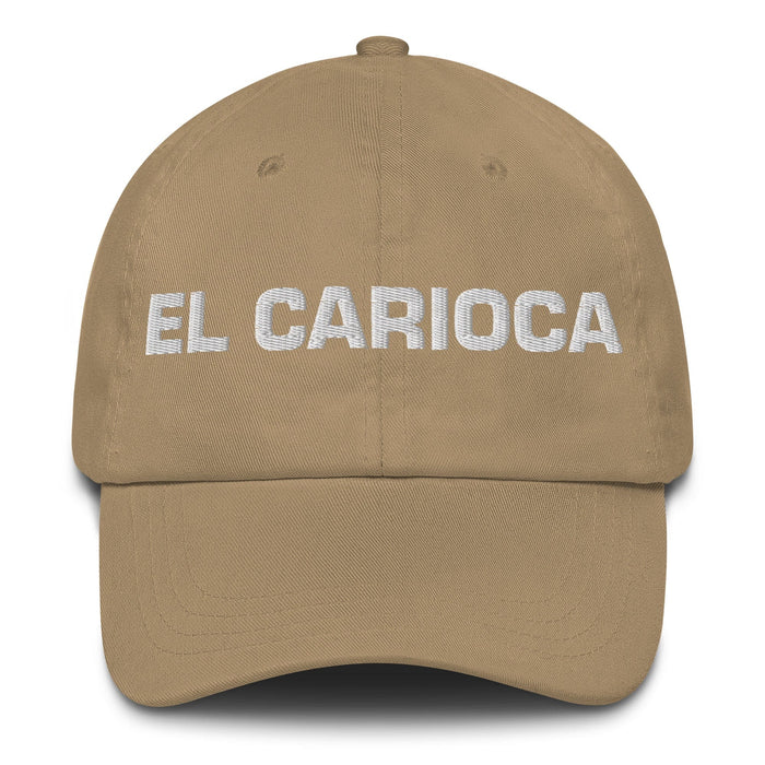 El Carioca The Rio De Janeiro Resident Mexican Spanish Pride Gift Regalo Dad Hat Mexicada Khaki