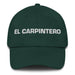 El Carpintero The Carpenter Mexican Spanish Pride Gift Regalo Dad Hat - Mexicada