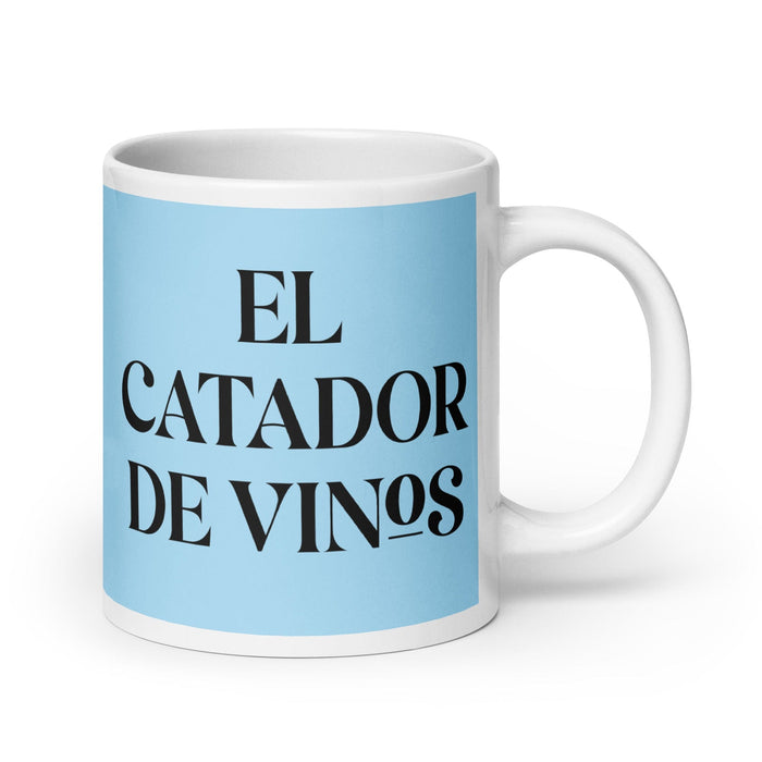 El Catador De Vinos The Wine Taster Funny Home Office Work Coffee Mug Mexican Spanish Pride Gift White Glossy Cup Sky Blue Card Mug Mexicada 20 oz