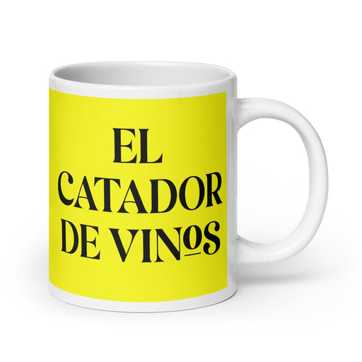 El Catador De Vinos The Wine Taster Funny Home Office Work Coffee Mug Mexican Spanish Pride Gift White Glossy Cup Yellow Card Mug Mexicada 20 oz