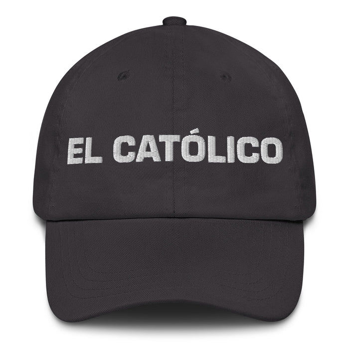 El Católico The Catholic Mexican Spanish Pride Gift Regalo Dad Hat - Mexicada