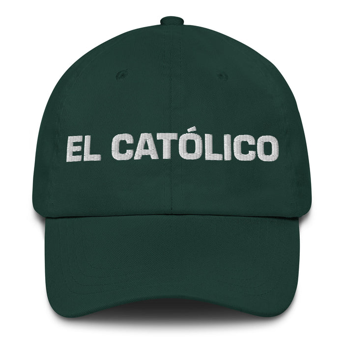 El Católico The Catholic Mexican Spanish Pride Gift Regalo Dad Hat - Mexicada