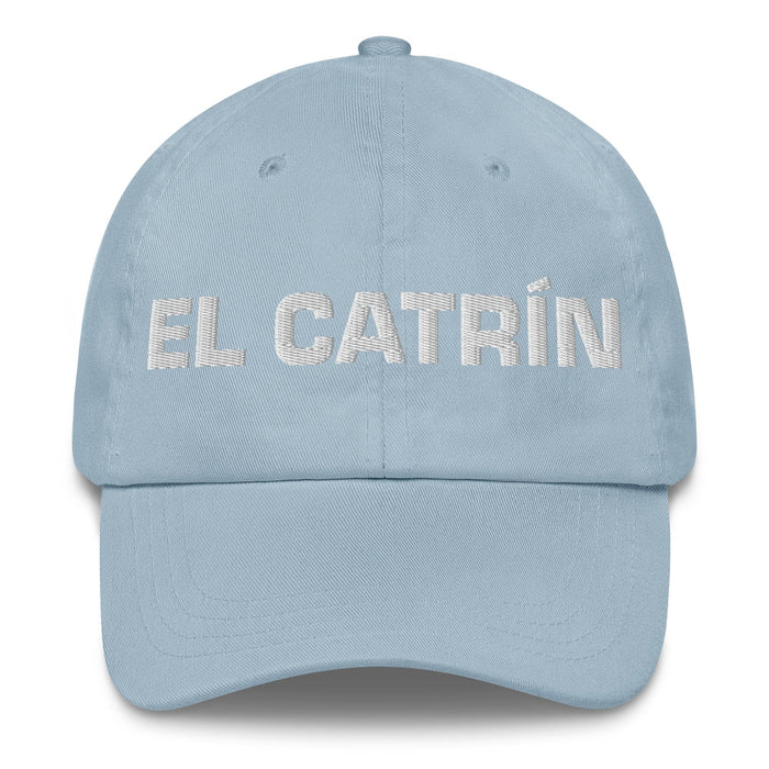 El Catrín The Fancy Dresser Mexican Spanish Pride Gift Regalo Dad Hat Mexicada Light Blue