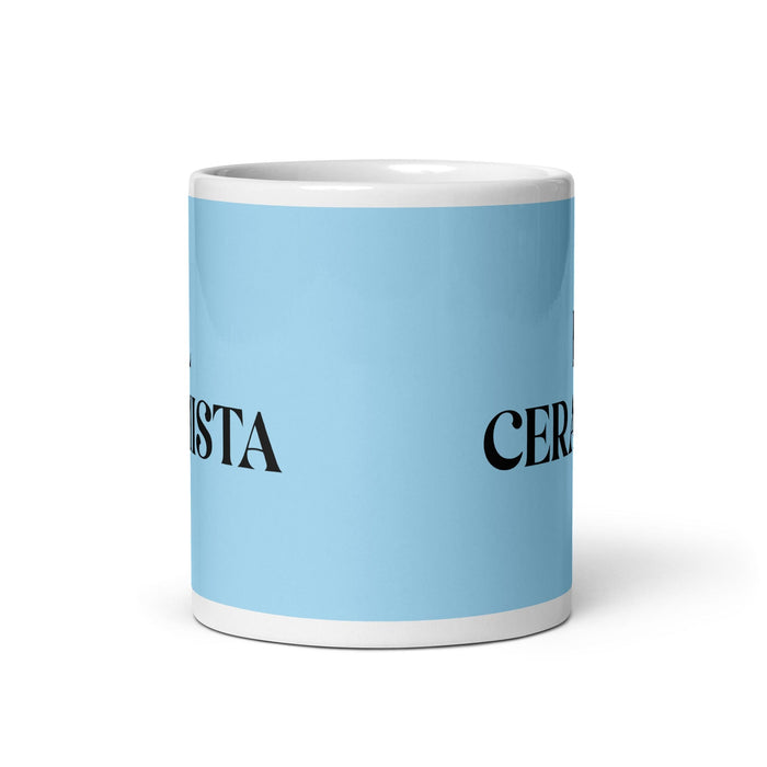 El Ceramista The Ceramic Artist Funny Home Office Work Coffee Mug Mexican Spanish Pride Gift White Glossy Cup Sky Blue Card Mug Mexicada