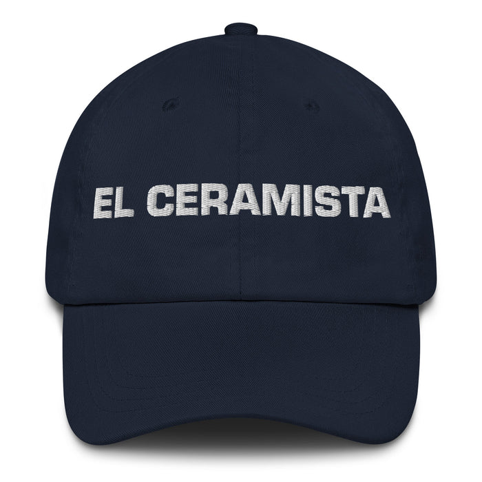 El Ceramista The Ceramic Artist Mexican Spanish Pride Gift Regalo Dad Hat - Mexicada