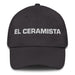 El Ceramista The Ceramic Artist Mexican Spanish Pride Gift Regalo Dad Hat - Mexicada