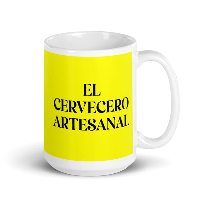 El Cervecero Artesanal The Craft Brewer Funny Home Office Work Coffee Mug Mexican Spanish Pride Gift White Glossy Cup Yellow Card Mug Mexicada 15 oz