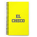 El Checo The Czech | Yellow Spiral Notebook, 140 Dotted Sheets | Funny Gift Idea Home Office Work | Mexican Spanish Pride Gift Mexicada