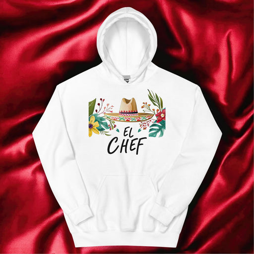 El Chef Exclusive Art Piece Home Office Work Mexican Spanish Pride Gift One-Of-A-Kind Unisex Hoodie | E6 Mexicada White / S