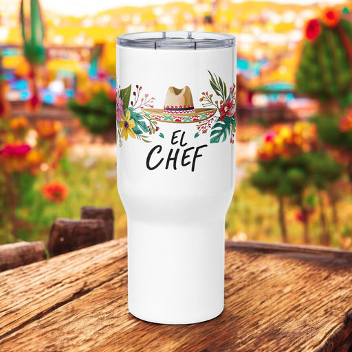 El Chef Exclusive Art Piece Travel Mug With Handle For Water, Iced Tee Or Coffee | Funny Cute Gift Idea Home Office Work | Mexican Spanish Pride | E6 Mexicada 25 oz