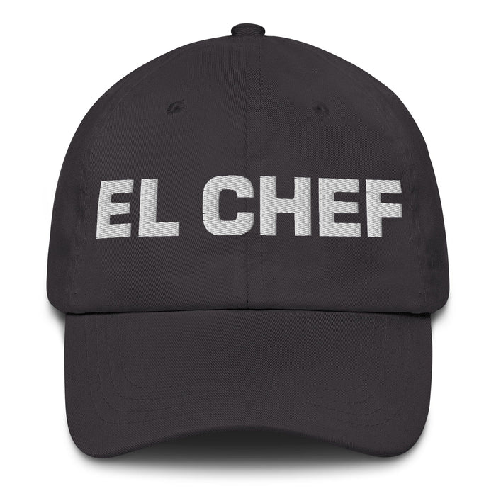 El Chef The Chef Mexican Spanish Pride Gift Regalo Dad Hat Mexicada Dark Grey