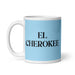 El Cherokee The Cherokee Funny Home Office Work Coffee Mug Mexican Spanish Pride Gift White Glossy Cup Sky Blue Card Mug Mexicada