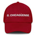 El Chicagüense The Chicagoan Mexican Spanish Pride Gift Regalo Dad Hat Mexicada Cranberry