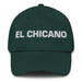 El Chicano The Chicano/Chicana Mexican Spanish Pride Gift Regalo Dad Hat Mexicada Spruce