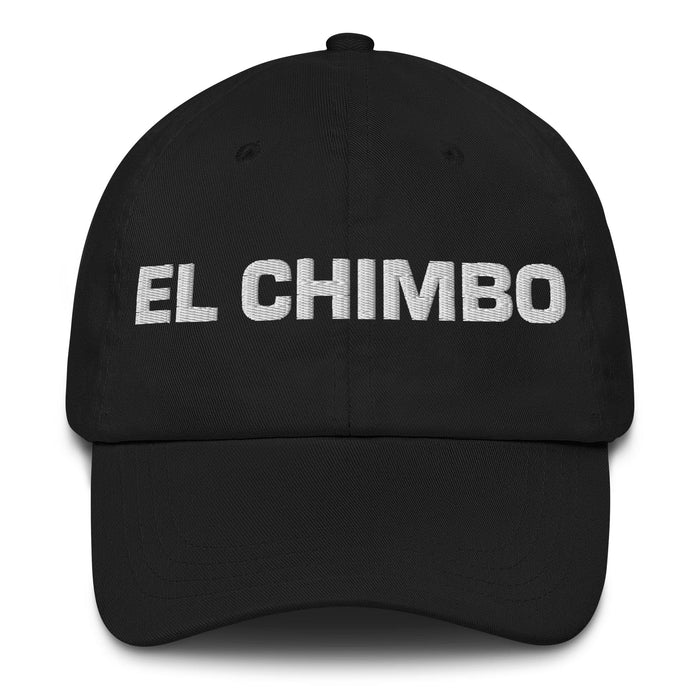 El Chimbo The Cool One Mexican Spanish Pride Gift Regalo Dad Hat Mexicada Black