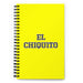 El Chiquito The Little One | Yellow Spiral Notebook, 140 Dotted Sheets | Funny Gift Idea Home Office Work | Mexican Spanish Pride Gift Mexicada