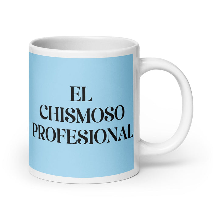 El Chismoso Profesional The Professional Gossip Funny Home Office Work Coffee Mug Mexican Spanish Pride Gift White Glossy Cup Sky Blue Card Mug Mexicada 20 oz