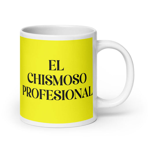 El Chismoso Profesional The Professional Gossip Funny Home Office Work Coffee Mug Mexican Spanish Pride Gift White Glossy Cup Yellow Card Mug Mexicada 20 oz