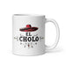 El Cholo Exclusive Art Piece Home Office Work Coffee Mug Mexican Spanish Pride Gift Cup One-Of-A-Kind Calligraphy White Glossy Mug | E6 Mexicada